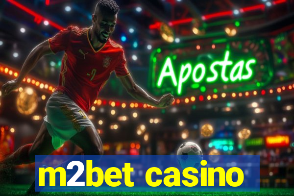 m2bet casino